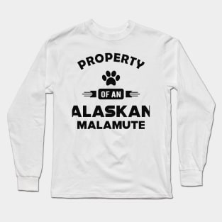 Alaskan Malamute - Property of an alaskan malamute Long Sleeve T-Shirt